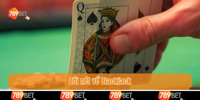 Đôi nét về Blackjack