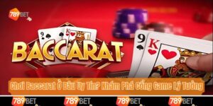 Chơi Baccarat Ở Đâu Uy Tín? Khám Phá Cổng Game Lý Tưởng 2025