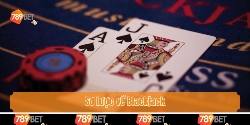 Sơ lược về Blackjack