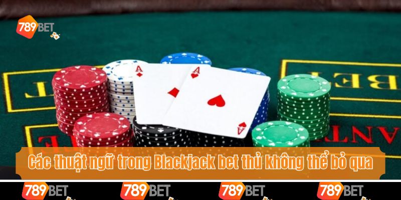 Thuật ngữ trong Blackjack về các tình huống đặc biệt