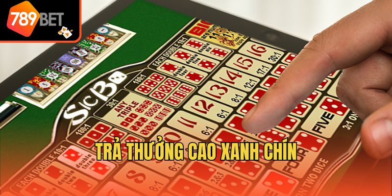 Trả thưởng cao xanh chín
