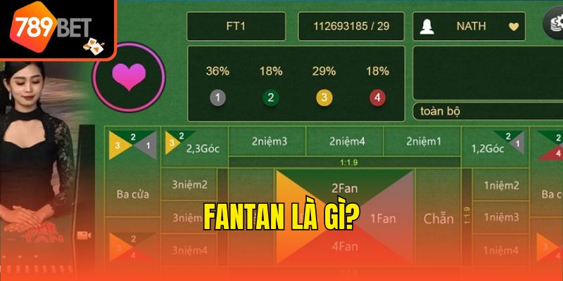FanTan là gì?