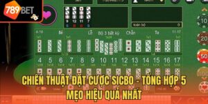 Chiến Thuật Đặt Cược Sicbo - Tổng Hợp 5 Mẹo Hiệu Quả Nhất