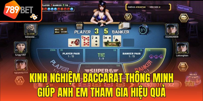 Kinh nghiệm Baccarat thông minh giúp anh em tham gia hiệu quả